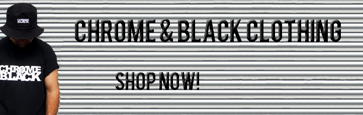 Chrome & Black clothing! Chrome & Black clothing!